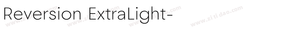 Reversion ExtraLight字体转换